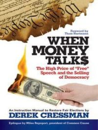 When Money Talks | Derek Cressman. Auteur