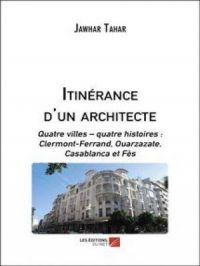 Itinérance d'un architecte | Jawhar Tahar. Auteur