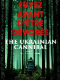 The ukrainian cannibal | Petr Jákl. Réalisateur