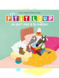 Affiche du document P'tit Loup ne dort pas à la maison