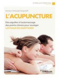 L'acupuncture | Ghéorghiï Grigorieff. Auteur