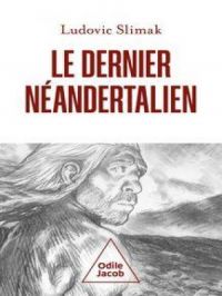 Affiche du document Le Dernier Néandertalien