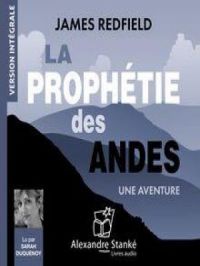 La prophétie des Andes | James Redfield. Auteur