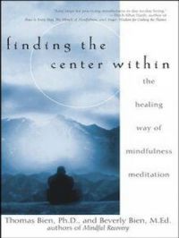 Finding the Center Within | Thomas Bien. Auteur