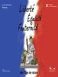 Affiche du document Liberté Égalité Fraternité dès l'âge de raison