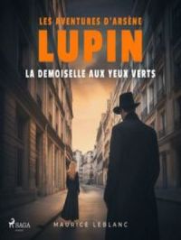 Affiche du document La demoiselle aux yeux verts – Les aventures d'Arsène Lupin