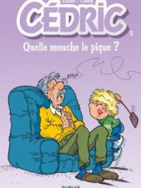 Affiche du document Cédric - Tome    5 - Quelle mouche le pique?