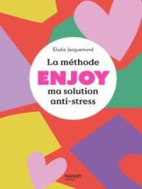 Affiche du document La méthode ENJOY - Ma solution anti-stress