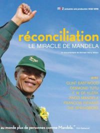 Affiche du document Réconciliation, le miracle de Mandela