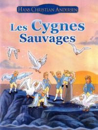 Affiche du document Les plus beaux contes d'Andersen : Les cygnes sauvages