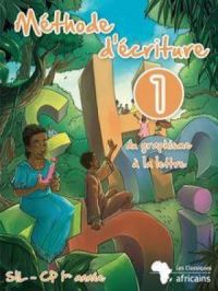Méthode d'écriture 1 : du graphisme à la lettre - SIL CP 1ère année | .
