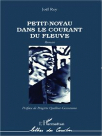 Affiche du document Petit-Noyau dans le courant du fleuve