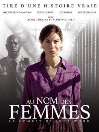 Affiche du document Au nom des femmes - Le combat de Judy Wood