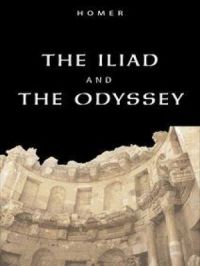 The Iliad & The Odyssey | Homer. Auteur