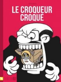 Affiche du document Le croqueur croqué