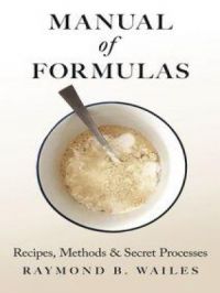 Affiche du document Manual of Formulas - Recipes, Methods & Secret Processes