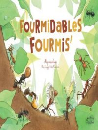 Affiche du document Fourmidables fourmis ! La myrmécologie