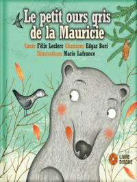 Affiche du document Le petit ours gris de la Mauricie