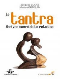 Affiche du document Le tantra, horizon sacré de la relation