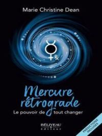 Affiche du document Mercure rétrograde : Le pouvoir de tout changer