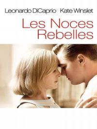 Les noces rebelles | Sam Mendes. Réalisateur