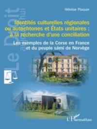 Affiche du document Identités culturelles régionales ou autochtones et États unitaires : à la recherche d’une conciliation