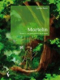 Martelin Tome 1 | Cyndie Baron. Auteur