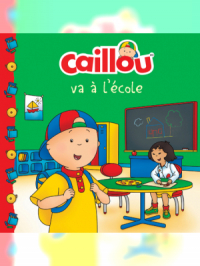 Affiche du document Caillou va à l'école