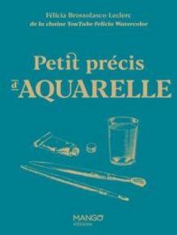 Affiche du document Petit précis d'aquarelle