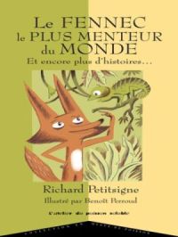 Affiche du document Le fennec le plus menteur du monde et encore plus d'histoires...