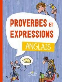 Affiche du document Proverbes et expressions : Anglais