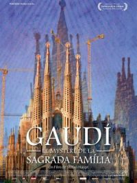 Affiche du document Gaudi le mystère de la sagrada familia