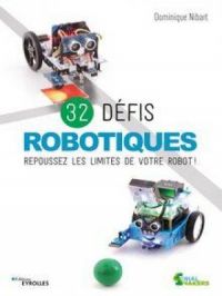 32 défis robotiques | Dominique Nibart. Auteur