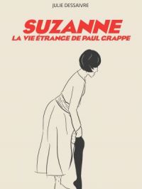 Affiche du document Suzanne, la vie étrange de Paul Grappe