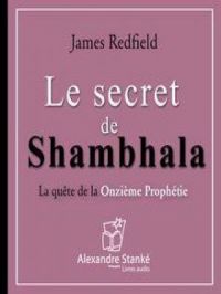 Le secret de Shambhala | James Redfield. Auteur