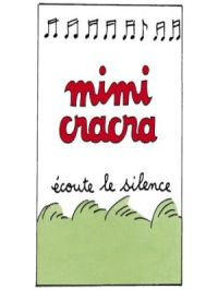 Affiche du document Mimi Cracra écoute le silence