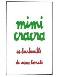 Affiche du document Mimi Cracra se barbouille de sauce tomate