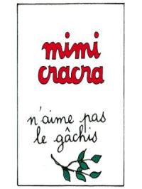 Affiche du document Mimi Cracra n'aime pas le gâchis