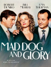 Affiche du document Mad Dog and Glory