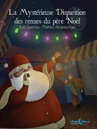 Affiche du document La Mystérieuse Disparition des rennes du père Noël