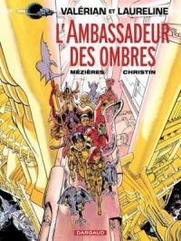 Affiche du document Valérian - Tome    6 - L'Ambassadeur des Ombres