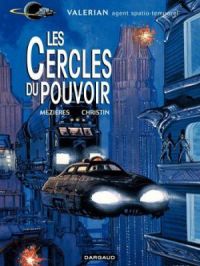 Affiche du document Valérian - Tome   15 - Les cercles du pouvoir