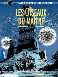 Affiche du document Valérian - Tome    5 - Les Oiseaux du maître