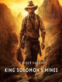 King Solomon's Mines | H. Rider Haggard. Auteur