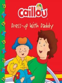 Affiche du document Caillou Dress-up with Daddy