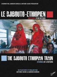 Affiche du document Le Djibouto-Éthiopien, histoires d'un retour