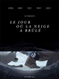 Affiche du document Le jour où la neige a brûlé