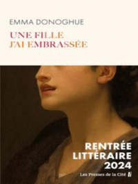 Affiche de l'album Une fille j'ai embrassée : RENTRÉE LITTÉRAIRE 2024