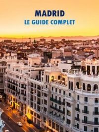 Affiche du document Madrid - Le guide complet pour Madrid