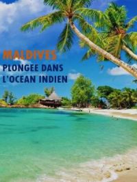 Affiche du document Maldives - Plongée dans l'océan Indien